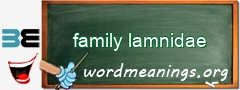 WordMeaning blackboard for family lamnidae